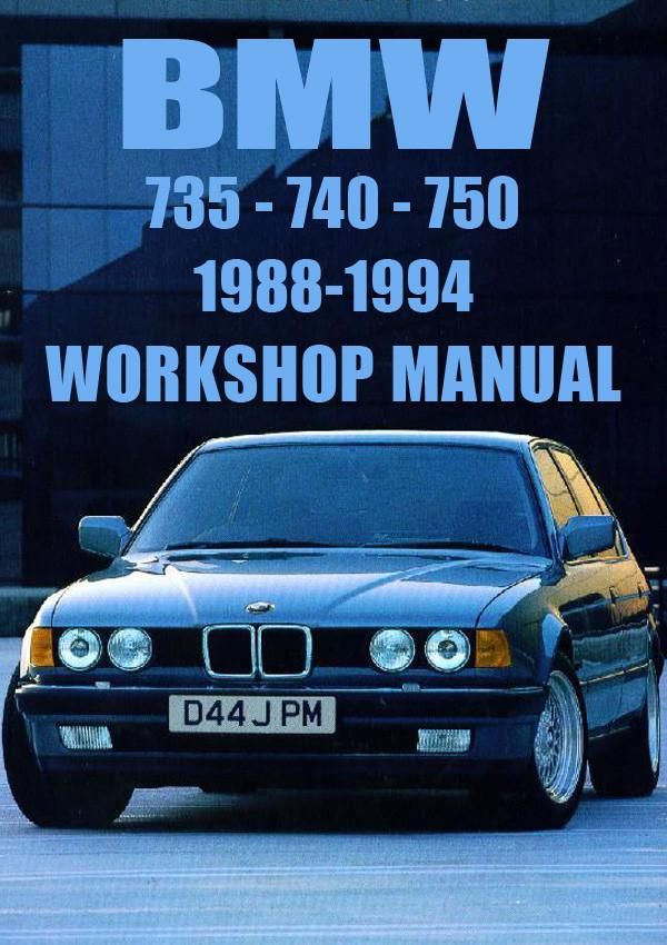 download BMW 7 Series E32 735i 735iL 740i 740iL 750iL workshop manual