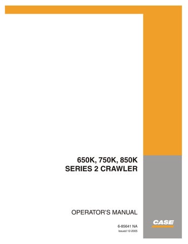 download Case 650K 750K 850K 3 Crawler Dozer s Instruction able workshop manual