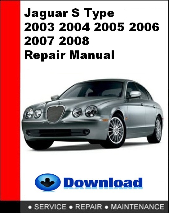 download JAGUAR S TYPE 2.5L 3.0L 4.2L 2.7L TDV6 workshop manual